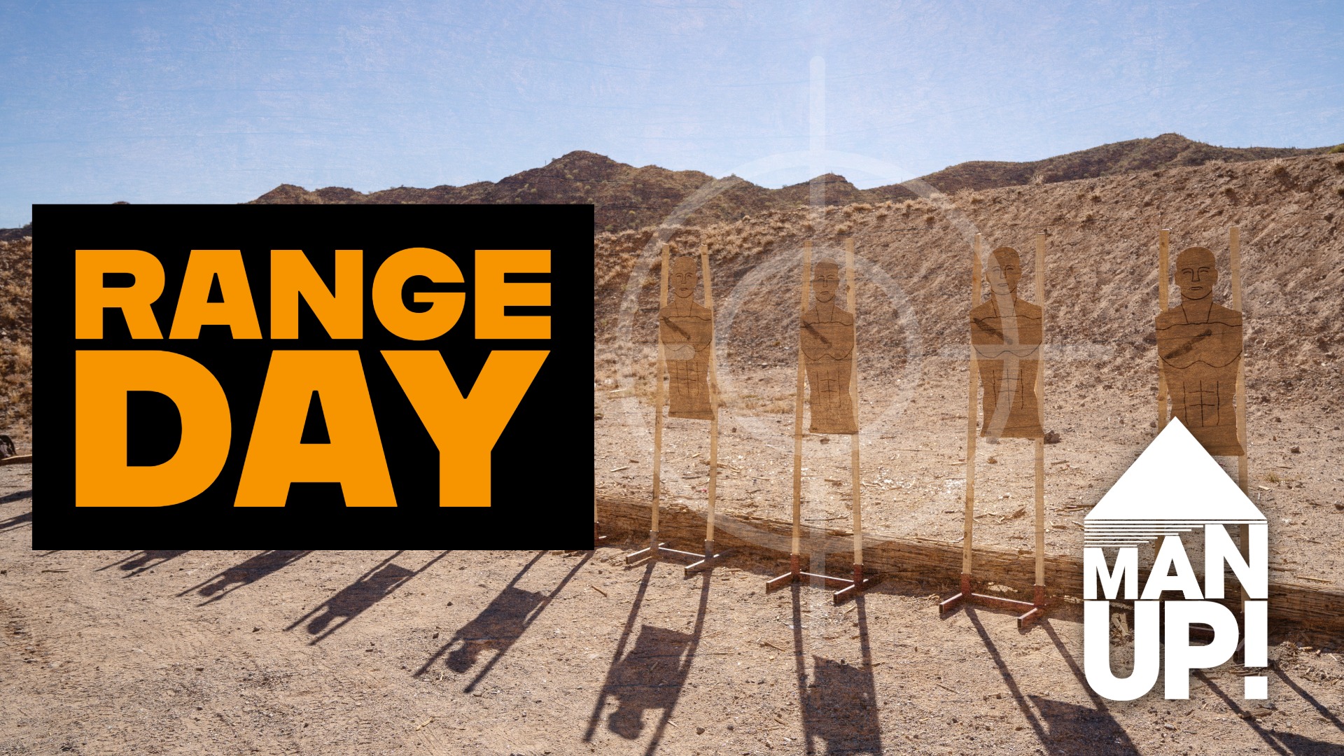ManUp! Range Day